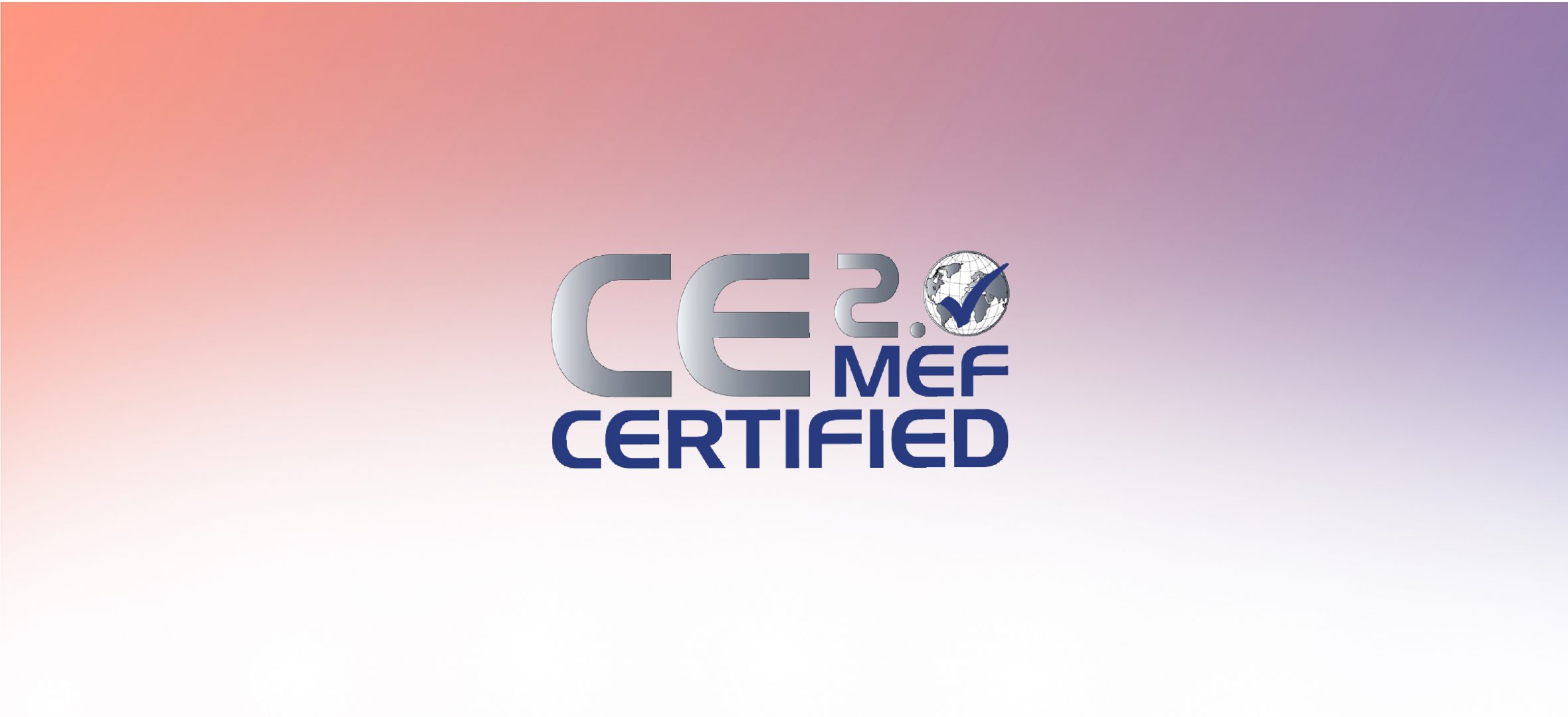 Epsilon Receives MEF Carrier Ethernet 2.0 Certification for Ethernet Services