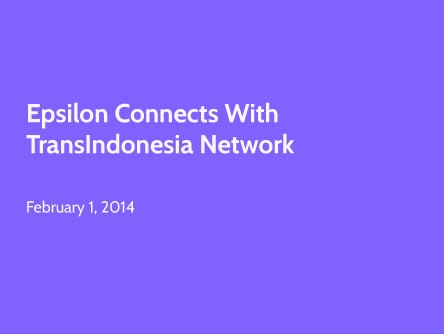 Epsilon Connects with TransIndonesia Network