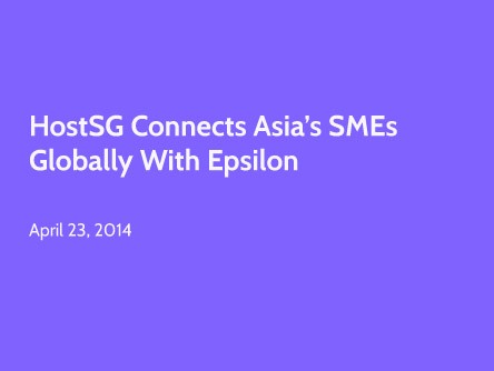 HostSG Connects Asia’s SMEs Globally with Epsilon