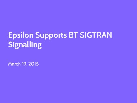 Epsilon Supports BT SIGTRAN Signalling