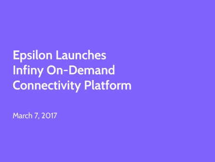 Epsilon Launches Infiny On-Demand Connectivity Platform
