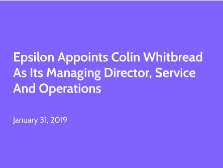 Epsilon Appoints Colin Whitbread as its Managing Director, Service and Operations
