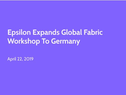Epsilon expands Global Fabric Workshop to Germany