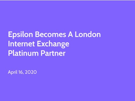 Epsilon Becomes a London Internet Exchange Platinum Partner