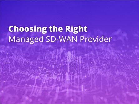 Choosing the Right Managed SD-WAN Provider