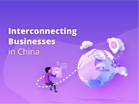 Interconnecting Businesses in China