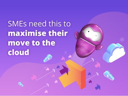 SMEs need this to maximise their move to the cloud