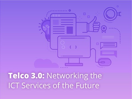 Telco 3.0: Networking the ICT Services of the Future