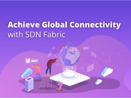 Achieve Global Connectivity with SDN Fabric