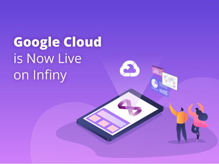 Google Cloud is Now Live on Infiny
