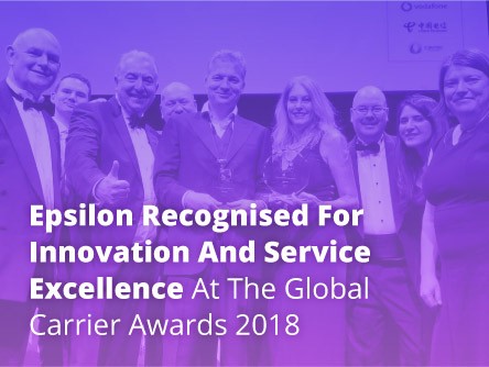 Epsilon Recognised for Innovation and Service Excellence at the Global Carrier Awards 2018