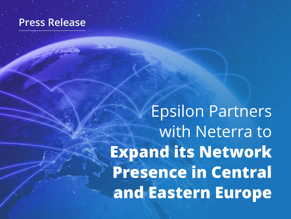 Epsilon has partnered with Neterra to expand its network presence in Central and Eastern Europe, and around the world